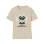 The Schnauzer Life T-Shirt