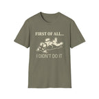 First Of All T-Shirt
