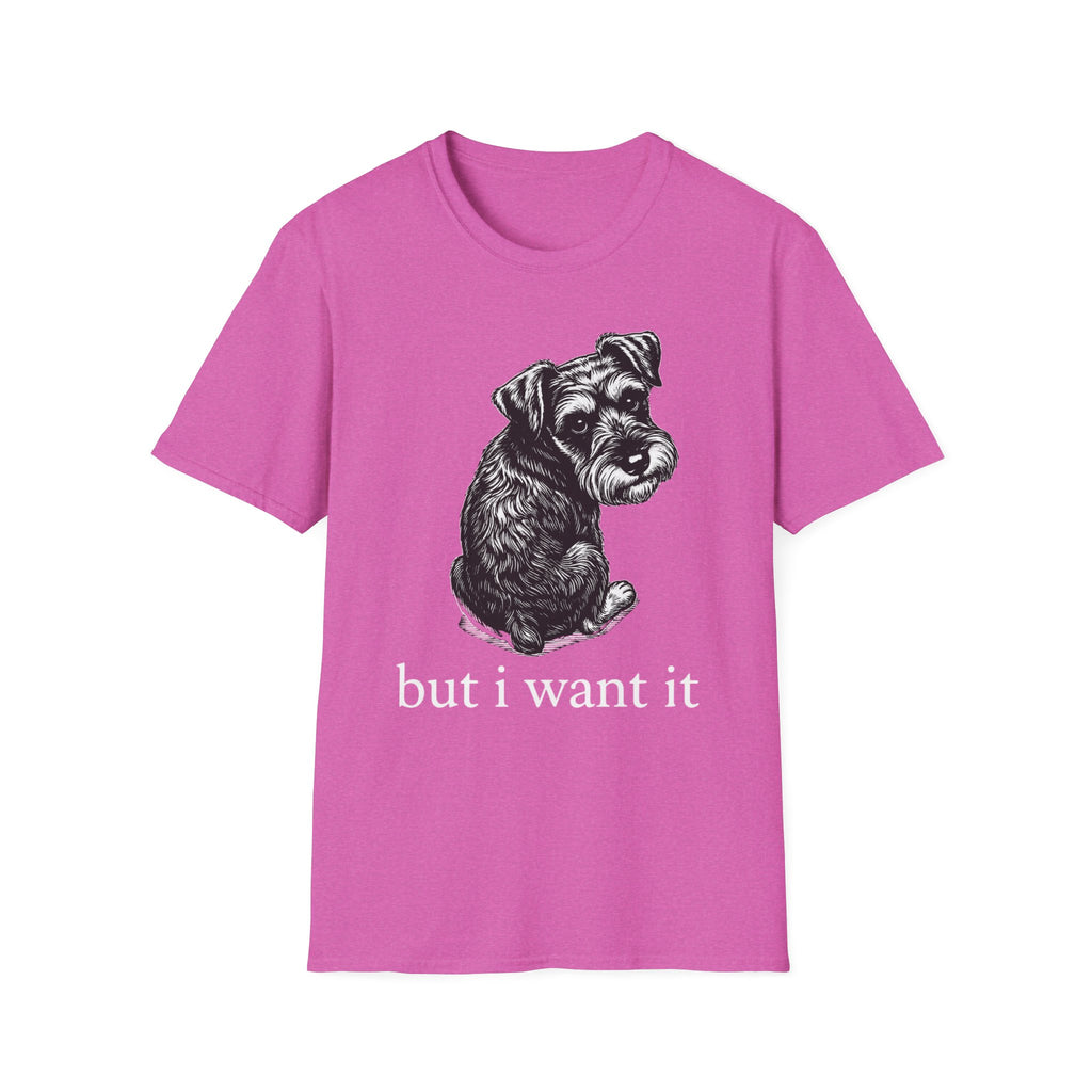 but i want it_White text T-Shirt