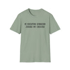 Judges My Choices T-Shirt