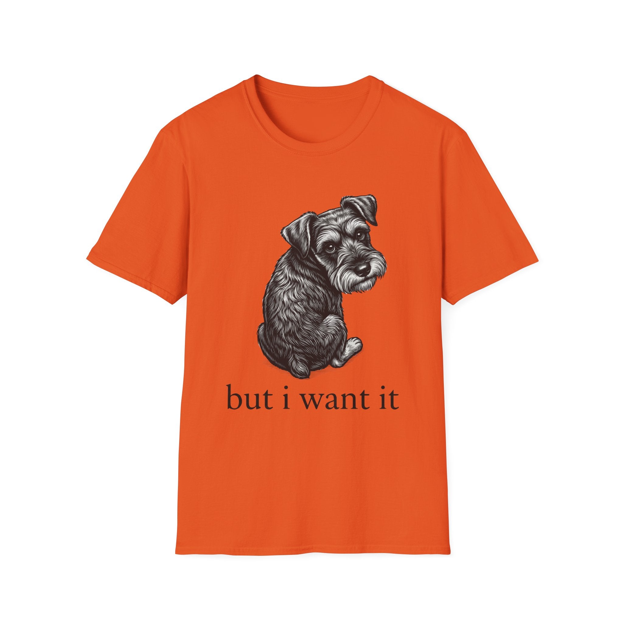 but i want it T‑Shirt