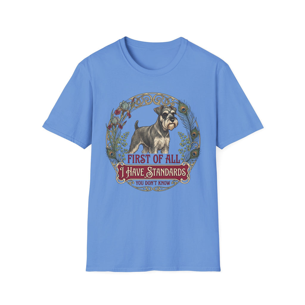 I Have Standards T-Shirt