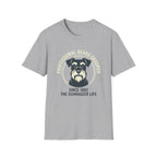 The Schnauzer Life T-Shirt