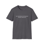 doesn't like you_WHITE T-Shirt