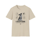 I Overthink T-Shirt