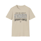 Superiority Complex T-Shirt