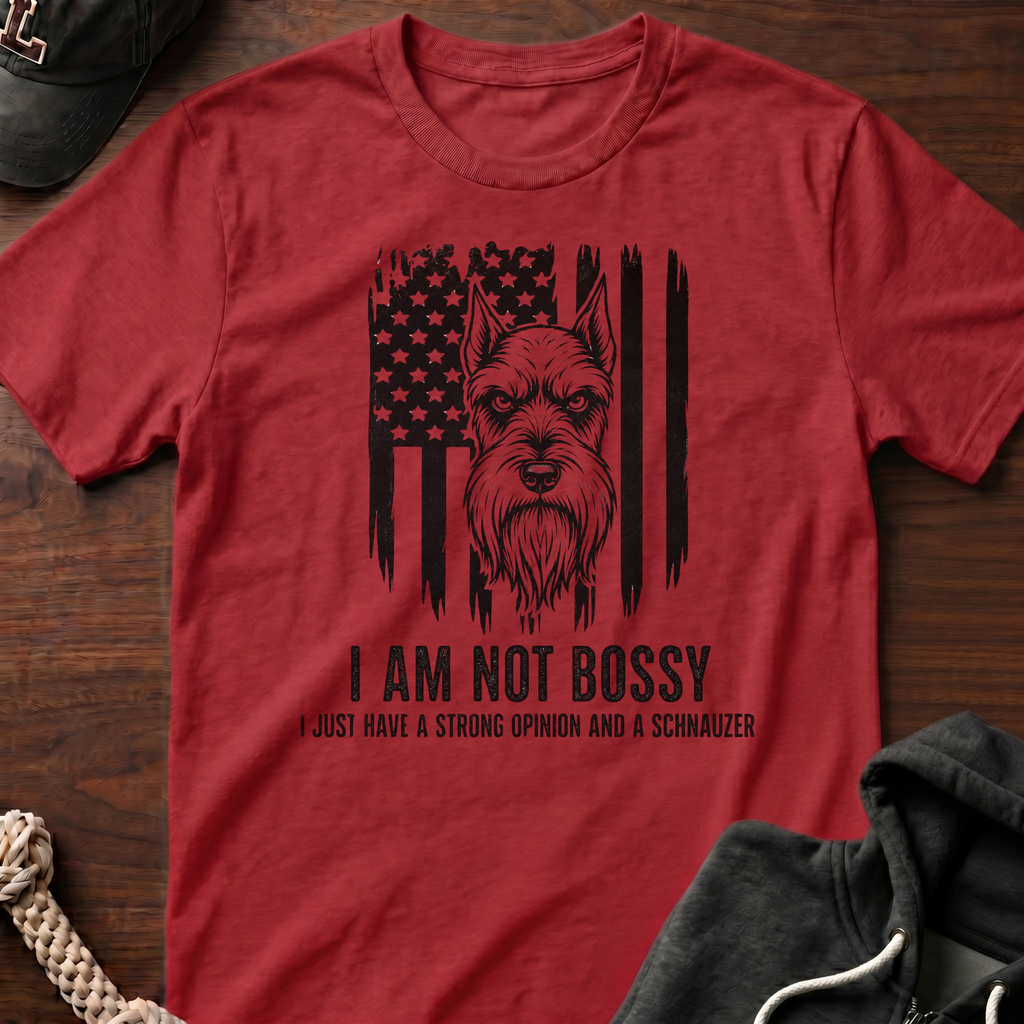 I Am Not Bossy Strong Opinion_B T-Shirt