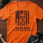 I Am Not Bossy Strong Opinion_B T-Shirt