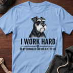 I Work Hard T-Shirt