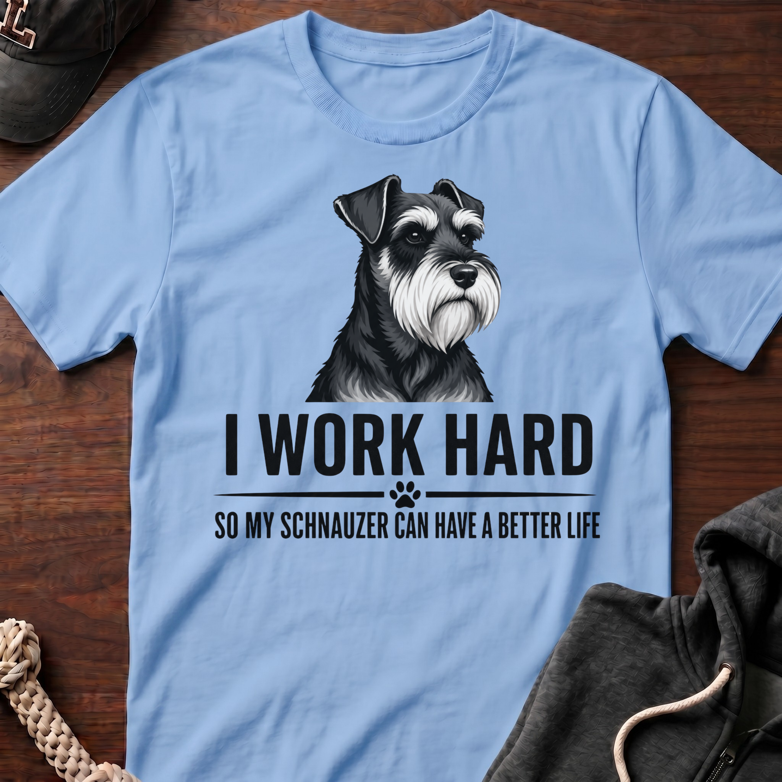 I Work Hard T-Shirt