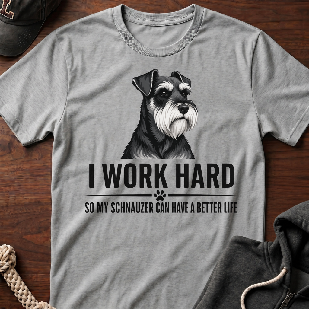 I Work Hard T-Shirt