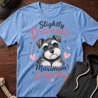 Slightly Dramatic T-Shirt