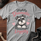 Slightly Dramatic T-Shirt