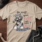 He will steal your socks T-Shirt