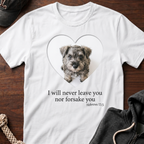 I Will Never Leave You T-Shirt