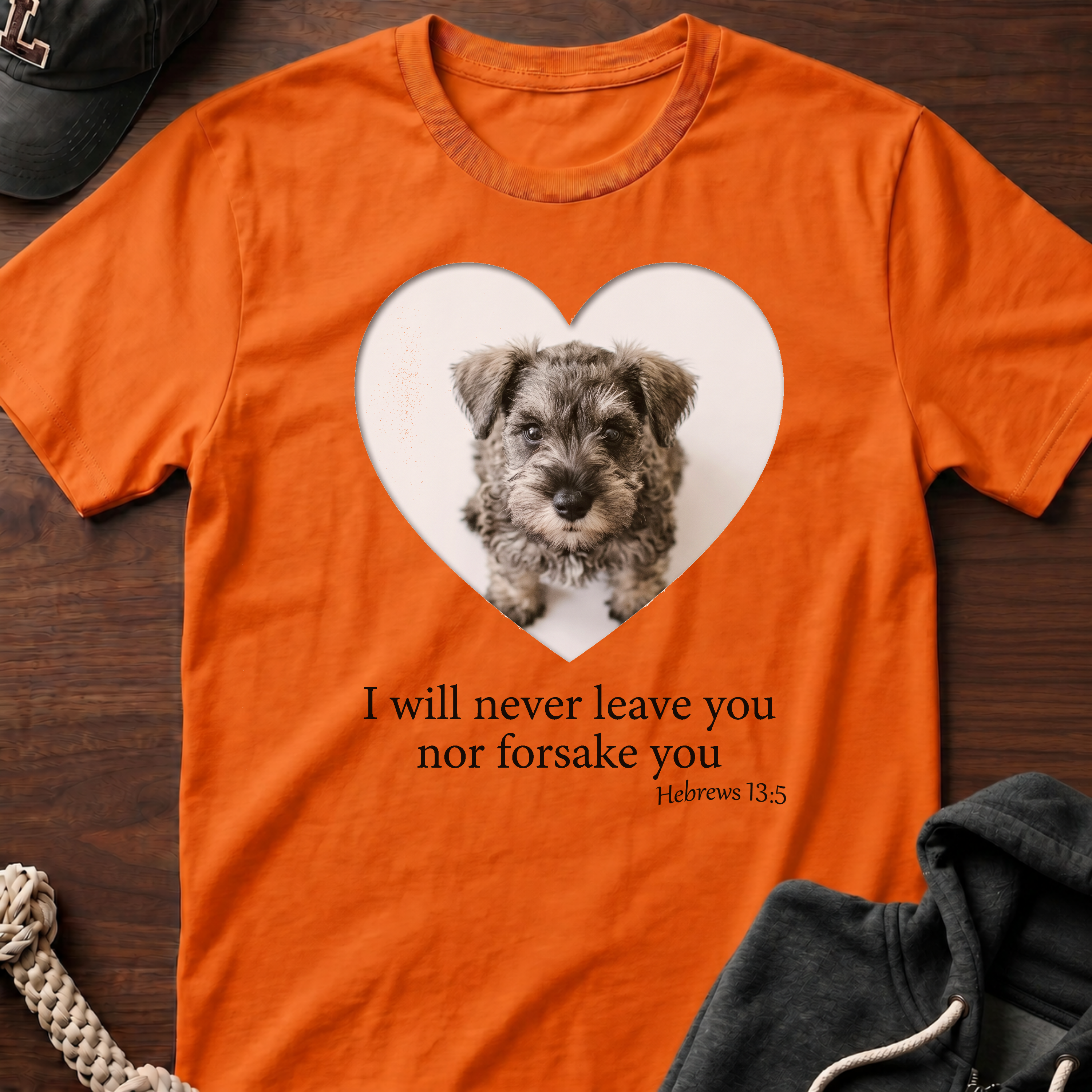 I Will Never Leave You T-Shirt