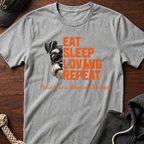 Eat Sleep Lovin T-Shirt