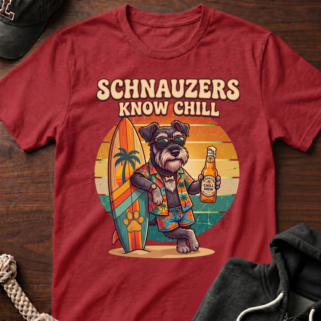 Schnausers Know Chill T-Shirt