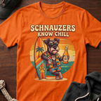 Schnausers Know Chill T-Shirt