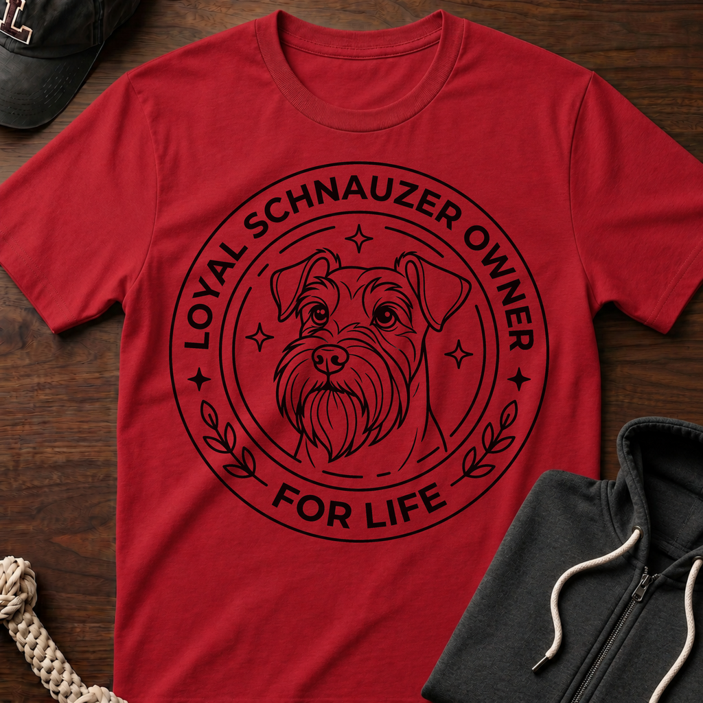 Loyal Schnauzer Owner For Life T-Shirt