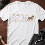 Life Is Better 02 T-Shirt