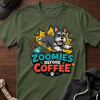 Zoomies Before Coffee T-Shirt