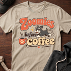 Zoomies Before Coffee 02 T-Shirt