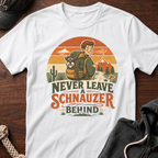 Never Leave A Schnauzer Behind 02 T-Shirt