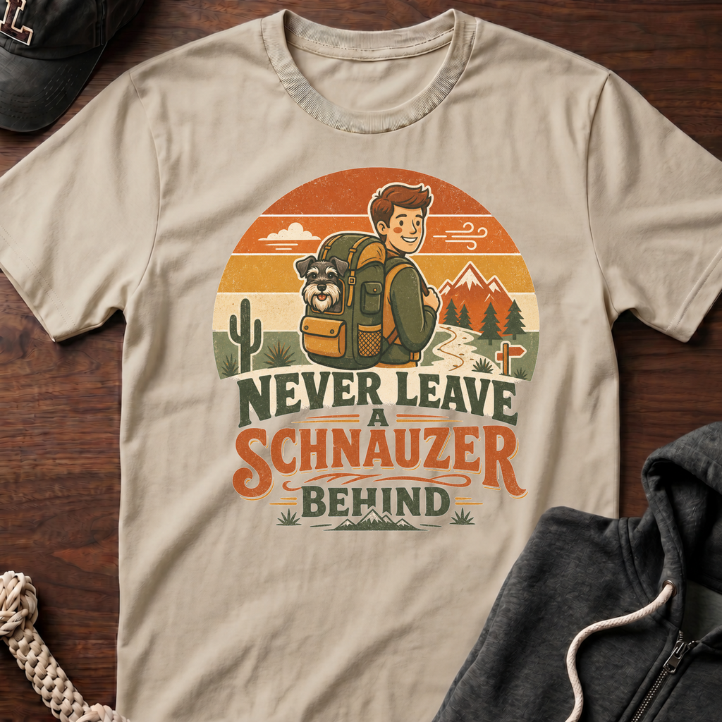 Never Leave A Schnauzer Behind 02 T-Shirt