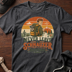 Never Leave A Schnauzer Behind 02 T-Shirt
