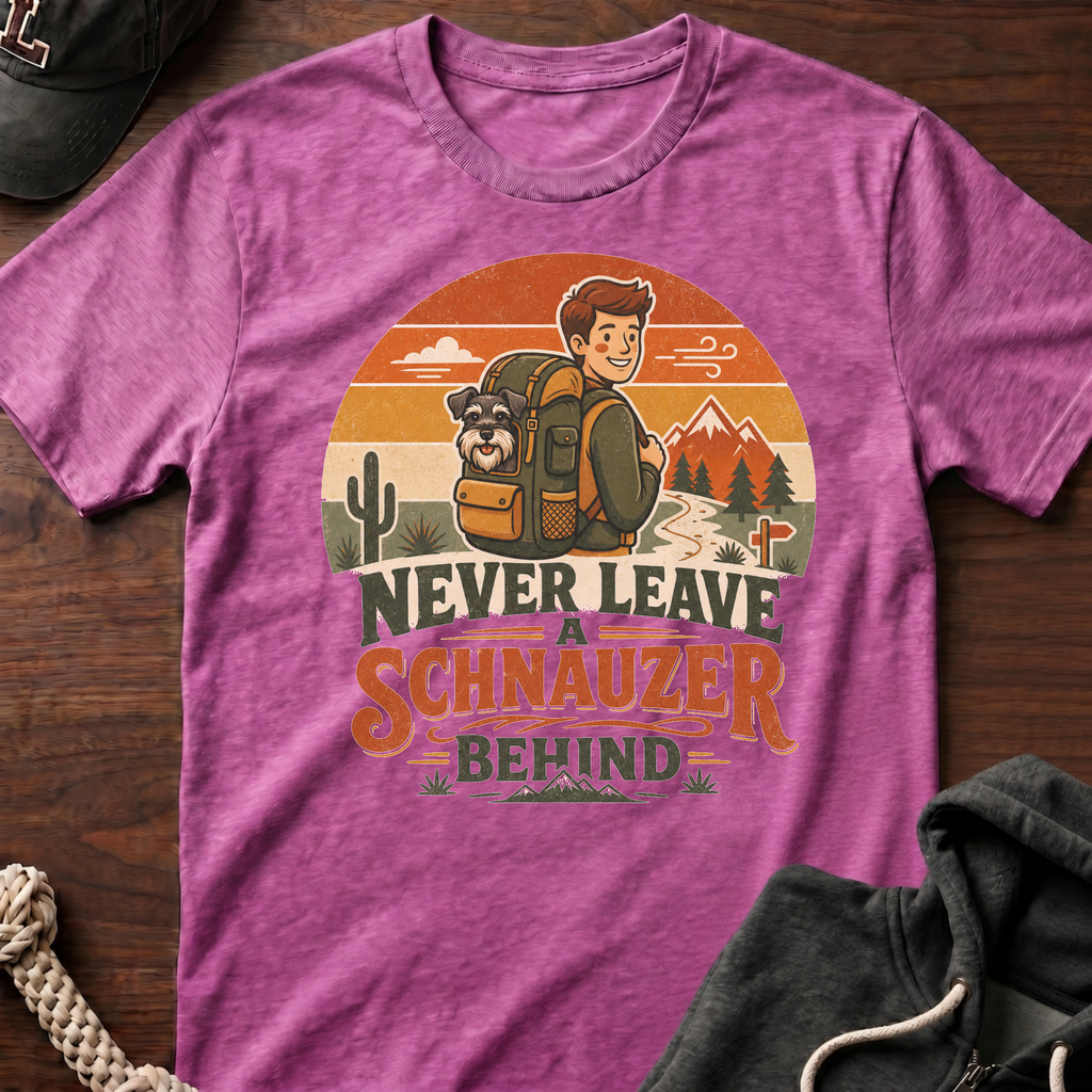Never Leave A Schnauzer Behind 02 T-Shirt