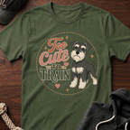 Too Cute To Train T-Shirt