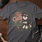 Too Cute To Train T-Shirt