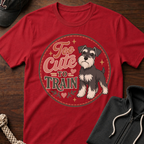 Too Cute To Train T-Shirt