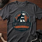 Professional Squirrel Chaser T-Shirt