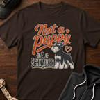 Not A Puppy T-Shirt