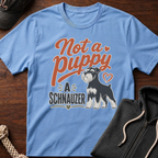 Not A Puppy T-Shirt