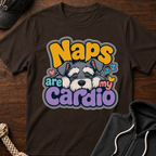 Naps Are My Cardio T-Shirt