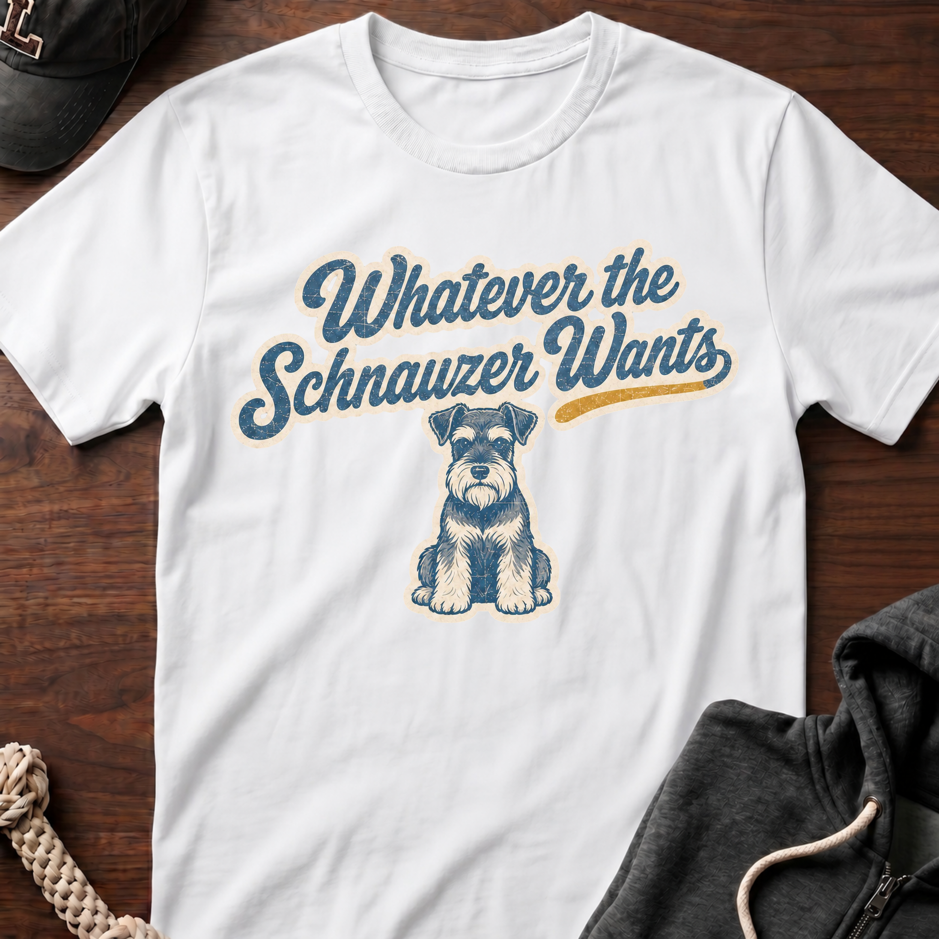 Whatever The Schnauzer Wants T-Shirt