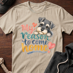 My Reason To Come Home 01 T-Shirt