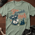 You Complete T-Shirt