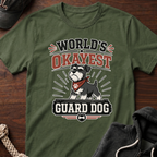 World's Okayest Guard Dog T-Shirt