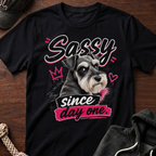 Sassy Since Day One 01 T-Shirt