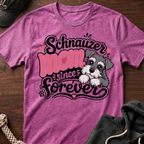 Schnauzer Mom Since Forever T-Shirt