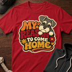 My Reason To Come Home 04 T-Shirt