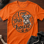 I Run This House T-Shirt