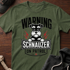 Warning Schnauzer On Patrol T-Shirt