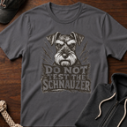 Do Not Test The Schnauzer 03 T-Shirt