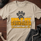 Only My Schnauzer Understands Me T-Shirt