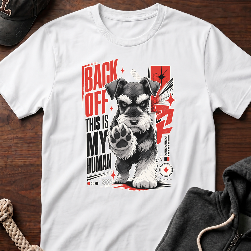 Back Off This Is My Human T-Shirt